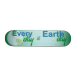 Every Day is Earth Day Skate Boards