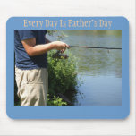 Every Day is Father's Day, Fishing man mousepads