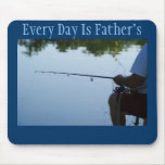 Every Day is Father's Day, Fishing man mousepads