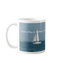 Every Day Is Father's Day, Sailing mugs