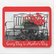 Every Day Is Mother's Day, Bench & flowers mousepads by Priscilla48 Every Day Is Mother's Day, Bench & flowers mousepads