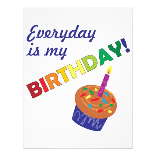 Every day is my Birthday! Letterhead Design Zazzle
