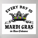 Every Day Mardi Gras in New Orleans posters