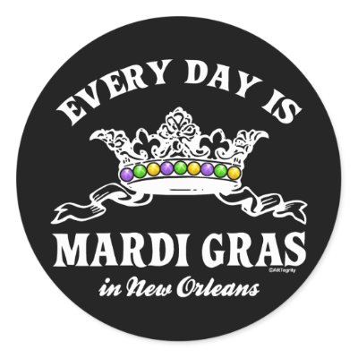 http://rlv.zcache.com/every_day_mardi_gras_in_new_orleans_sticker-p217089958623640948q0ou_400.jpg