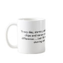 "Every day, starving artist like- this one... mugs