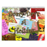 Every Day's A Holiday 2012 Wall Calendar