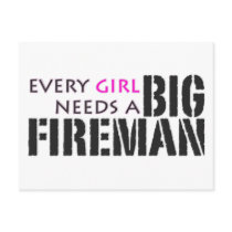 Every Girl Needs a Big Fireman! postcards by 2DogStudio Every Girl Needs a Big Fireman! postcards