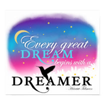 Every Great Dream Begins With a Dreamer Poster posters