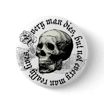 EVERY MAN DIES PINS