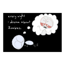 every night i dream about zombies posters
