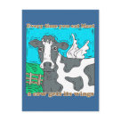  - Every Time You Eat Meat a Cow Gets Its Wings.  For those who love meat and want to help a cow earn their wings, it is a very easy thing to do.  Just eat meat!  mmmmmm: Sizes 