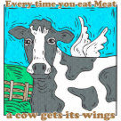 ladies_fitted_babydoll - Every Time You Eat Meat a Cow Gets Its Wings.  For those who love meat and want to help a cow earn their wings, it is a very easy thing to do.  Just eat meat!  mmmmmm: Sizes  Available colors: white
