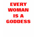 EVERY WOMAN IS A GODDESS t-shirts by Obey_The_Goddess EVERY WOMAN IS A GODDESS t-shirts