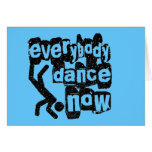 Everybody Dance Now Card