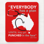Everybody has a plan mousepad mousepads