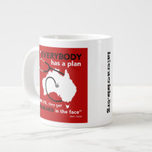 Everybody has a plan MUG Jumbo Mugs