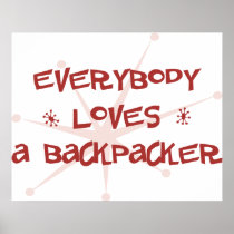 Everybody Loves A Backpacker Posters