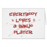Everybody Loves A Banjo Player Card