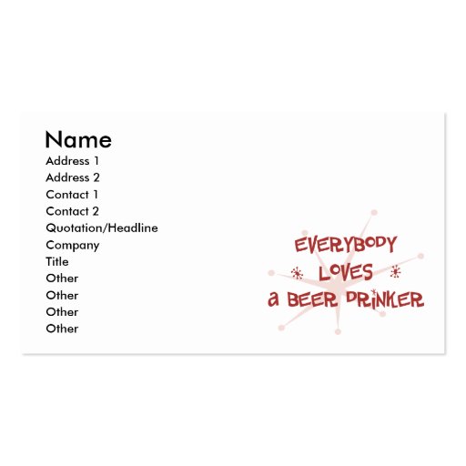 Everybody Loves A Beer Drinker Business Card Template (front side)
