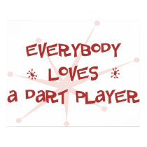 Everybody Loves A Dart Player Posters