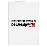 Everybody loves a Delaware Girl Greeting Cards