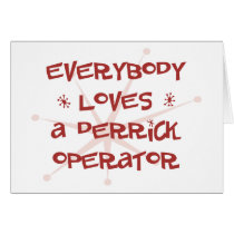 Everybody Loves A Derrick Operator cards