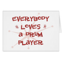 Everybody Loves A Drum Player cards by itsallhot Everybody Loves A Drum Player cards