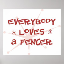 Everybody Loves A Fencer Print