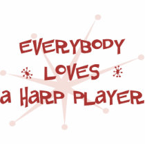 Everybody Loves A Harp Player Photo Cut Out
