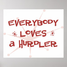 Everybody Loves A Hurdler Print