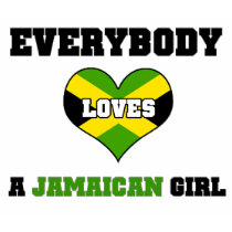 Everybody loves a Jamaican Girl t-shirts by MySpaceCode Everybody loves a Jamaican Girl t-shirts