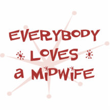 Everybody Loves A Midwife Photo Cut Out
