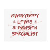 Everybody Loves A Pension Specialist postcards by itsallhot Everybody Loves A Pension Specialist postcards