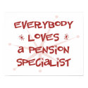 Everybody Loves A Pension Specialist posters by itsallhot Everybody Loves A Pension Specialist posters