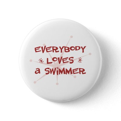 Everybody Loves A Swimmer Pin