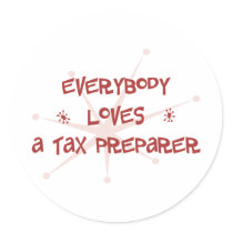 Everybody Loves A Tax Preparer stickers by itsallhot Everybody Loves A Tax Preparer stickers