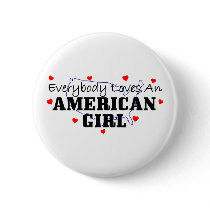 Everybody Loves An American Girl Pin