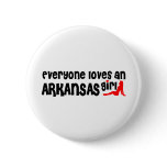 Everybody loves an Arkansas Girl Pin
