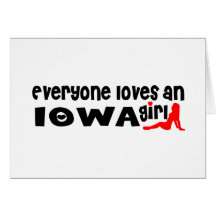 Everybody loves an Iowa Girl Greeting Cards