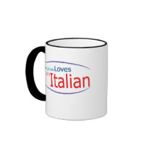 Everybody Loves an Italian Coffee Mug by biscottimafia Everybody Loves an Italian Coffee Mug