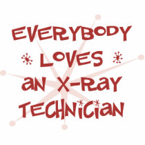 Everybody Loves An X-Ray Technician Cut Out