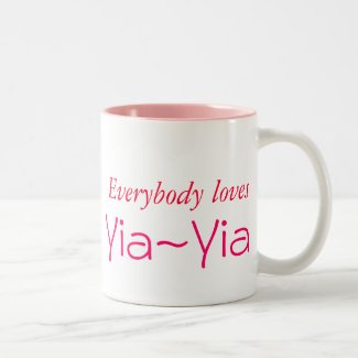 Everybody loves, Yia~Yia mug