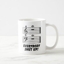 Everybody Shut Up! Coffee Mugs