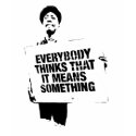 Everybody thinks.... t-shirts