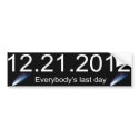 Everybody's Last Day Bumper Sticker bumper stickers