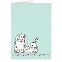 Everybunny needs somebunny to love - pale blue greeting cards