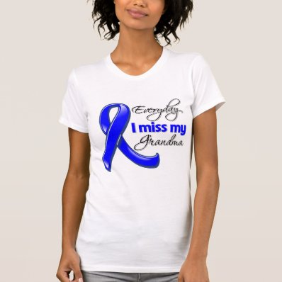 Everyday I Miss My Grandma Colon Cancer T Shirts