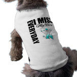 Everyday I Miss My Hero Cervical Cancer Pet Tee Shirt