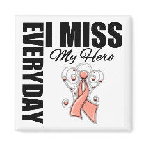 Everyday I Miss My Hero Endometrial Cancer Fridge Magnets