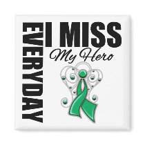 Everyday I Miss My Hero Liver Cancer Refrigerator Magnet